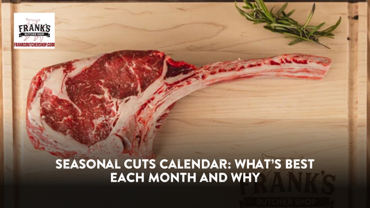 Seasonal Cuts Calendar: What’s Best Each Month and Why?