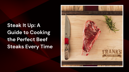 Steak It Up: A Guide to Cooking the Perfect Beef Steaks Every Time