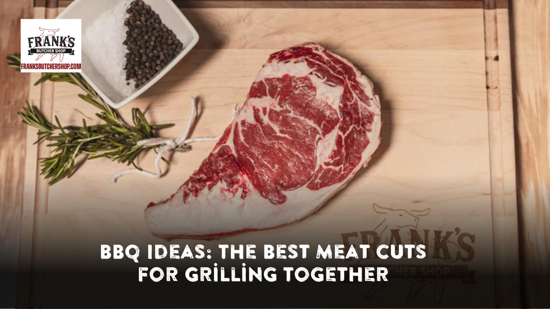 BBQ Ideas: The Best Meat Cuts for Grilling Together
