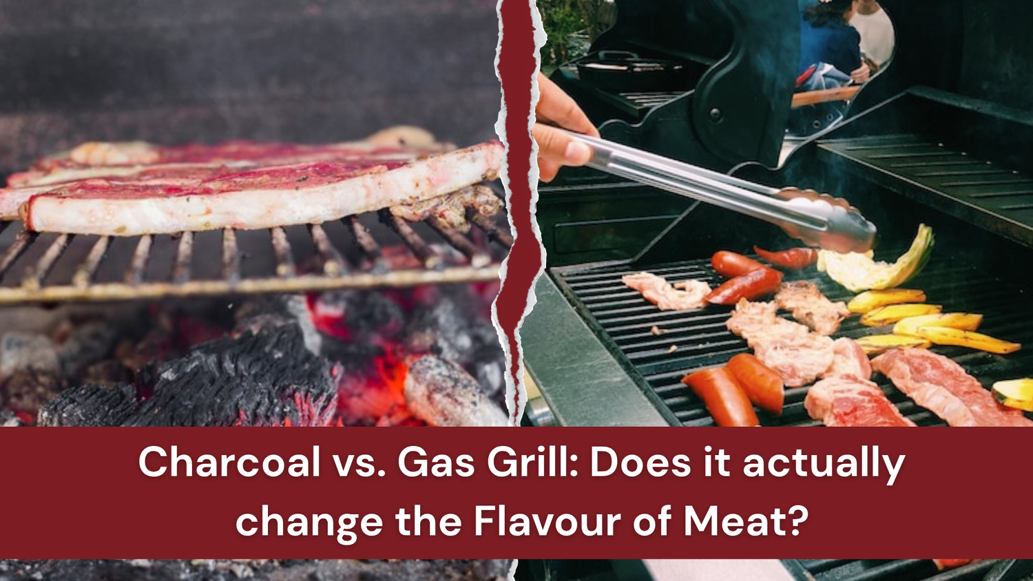 Charcoal vs. Gas Grill: Does it actually change the Flavour of Meat?
