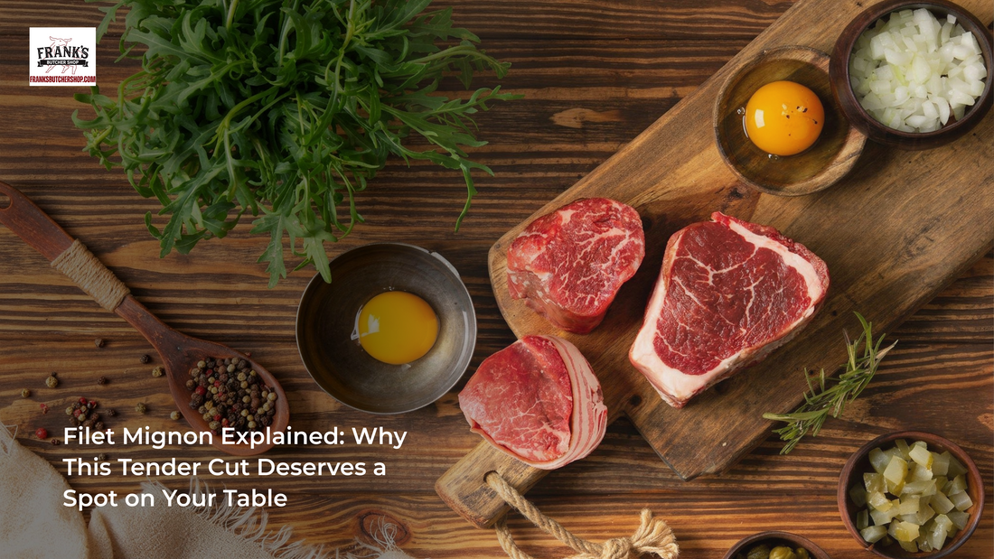 Filet Mignon Explained: Why This Tender Cut Deserves a Spot on Your Table