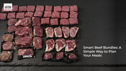 Smart Beef Bundles: A Simple Way to Plan Your Meals