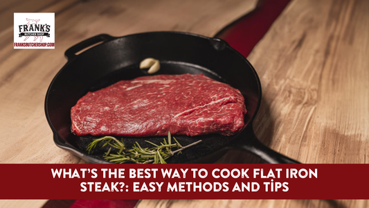What’s the Best Way to Cook Flat Iron Steak?: Easy Methods and Tips