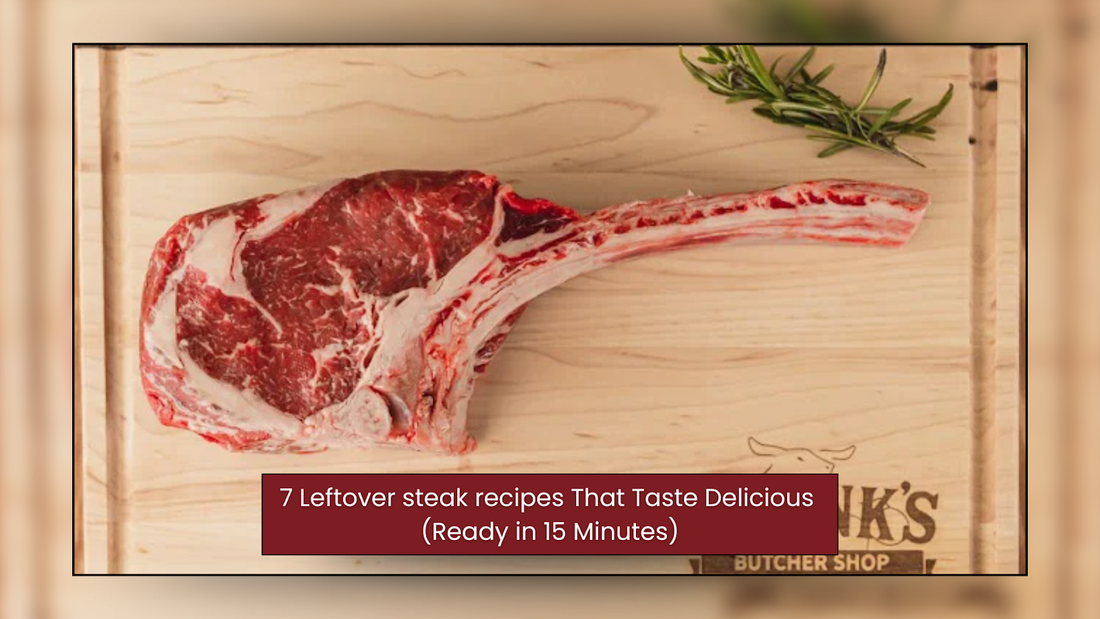 7 Leftover steak recipes That Taste Delicious